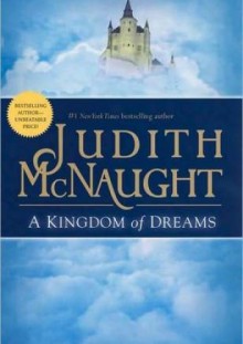 A Kingdom of Dreams - Judith McNaught