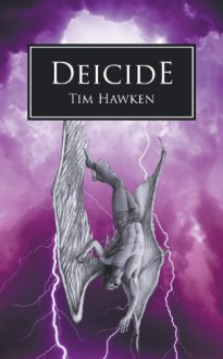 Deicide (The Hellbound Trilogy, #3) - Tim Hawken