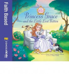 Princess Grace and the Little Lost Kitten - Jeanna Young, Omar Aranda