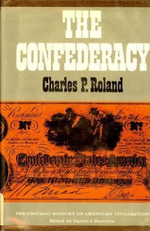 Confederacy - Charles P. Roland