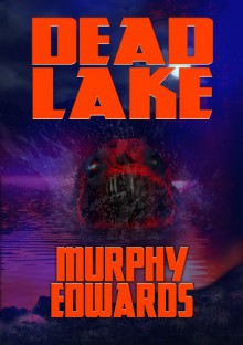 Dead Lake - Murphy Edwards