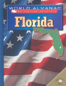 Florida, the Sunshine State (World Almanac Library of the States) - Patricia Chui, Jean Craven