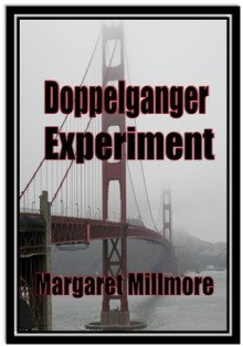 Doppelganger Experiment - Margaret A. Millmore