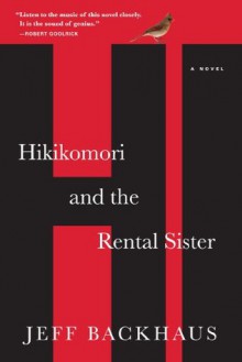 Hikikomori and the Rental Sister - Jeff Backhaus