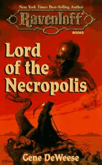 Lord of the Necropolis - Gene DeWeese