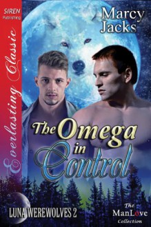 The Omega in Control - Marcy Jacks