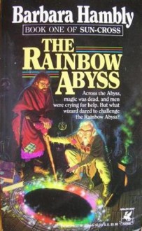 The Rainbow Abyss - Barbara Hambly