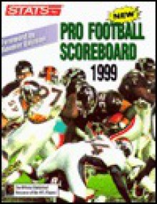 Pro Football Scoreboard 1999: The 100 Yard War - Stats Publishing