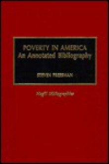 Poverty in America: An Annotated Bibliography - Steven Pressman