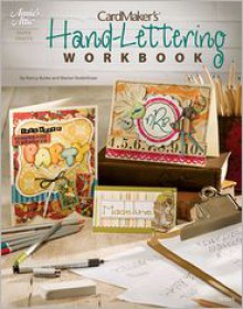 CardMaker's Hand-Lettering Workbook - Nancy Burke, Marian Rodenhizer