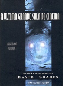 A Última Grande Sala de Cinema - David Soares