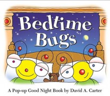 Bedtime Bugs - David A. Carter