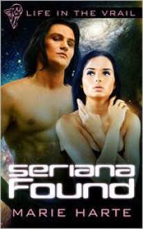 Seriana Found - Marie Harte