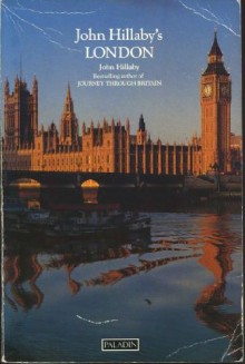 John Hillaby's London (Paladin Books) - John Hillaby