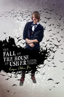 The Fall of the House of Usher and Other Stories - Edgar Allan Poe