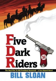 Five Dark Riders - Bill Sloan