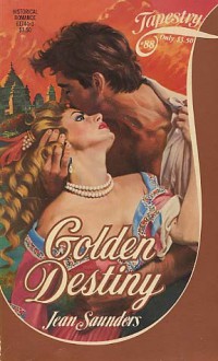 Golden Destiny - Jean Saunders