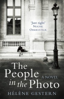 The People in the Photo - Hélène Gestern, Emily Boyce, Ros Schwartz