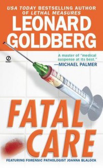 Fatal Care - Leonard Goldberg