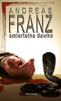 Śmiertelna dawka - Andreas Franz