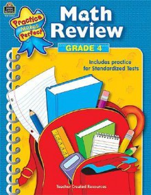 Math Review Grade 4 (Practice Makes Perfect (Teacher Created Materials)) - Mary Rosenberg