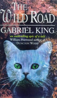 The Wild Road - Gabriel King