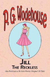 Jill the Reckless - P.G. Wodehouse