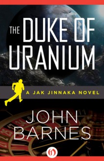 The Duke of Uranium - John Barnes