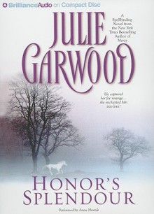 Honor's Splendour - Julie Garwood, Anne Flosnik