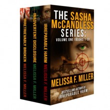 The Sasha McCandless Series: Volume 1 (Books 1-3) - Melissa F. Miller