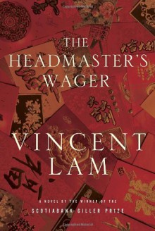 The Headmaster's Wager - Vincent Lam