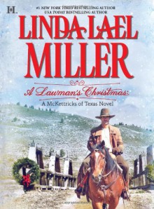 A Lawman's Christmas (McKettricks, Book 14) - Linda Lael Miller