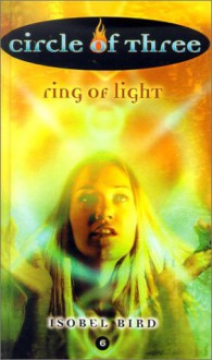 Ring of Light - Isobel Bird