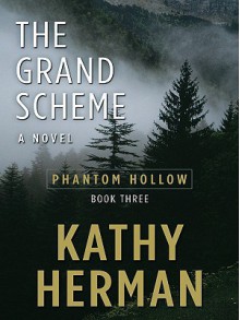 The Grand Scheme - Kathy Herman