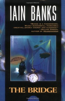 The Bridge - Iain Banks