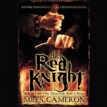 The Red Knight - Miles Cameron, Matthew Wolf