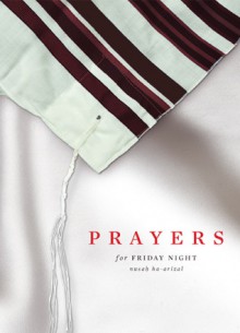 Prayers for Friday Night - Chaim Miller