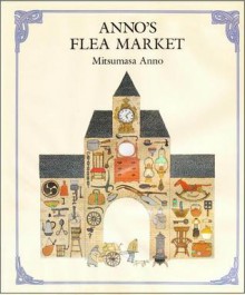 Anno's Flea Market - Mitsumasa Anno