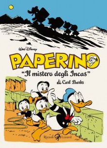 Paperino: Il mistero degli Incas - Carl Barks