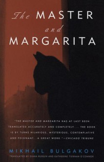 The Master and Margarita - Mikhail Bulgakov, Katherine Tiernan O'Connor, Diana Burgin