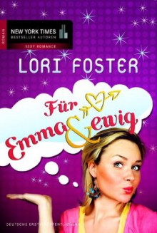 Für Emma & ewig (German Edition) - Lori Foster