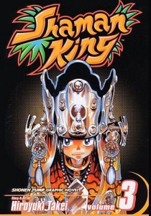 Shaman King: Volume 3 (Shaman King (Sagebrush)) - Hiroyuki Takei