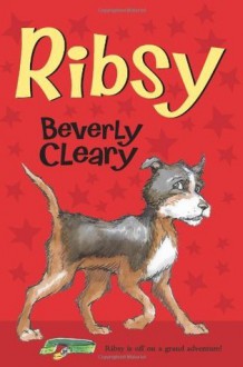 Ribsy (Avon Camelot Books) - Tracy Dockray, Beverly Cleary