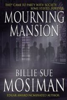 Mourning Mansion - Billie Sue Mosiman