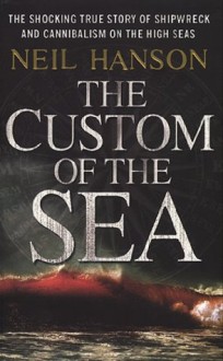 The Custom Of The Sea - Neil Hanson