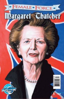 Female Force: Margaret Thatcher - John Blundell