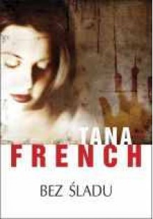 Bez śladu - Tana French