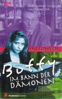 Halloween - Christopher Golden, Nancy Holder, Joss Whedon, Barbara Först