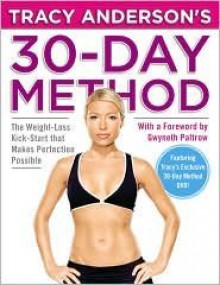 [TRACY ANDERSON'S 30-DAY METHOD]Tracy Anderson's 30-Day Method by Grand Central Publishing(Author){Tracy Anderson's 30-Day Method: The Weight-Loss Kick-Start That Makes Perfection Possible [With DVD]}Hardcover on 20-Sep-2010 - N/A