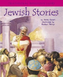 Jewish Stories - Anita Ganeri, Rachael Phillips